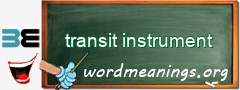 WordMeaning blackboard for transit instrument